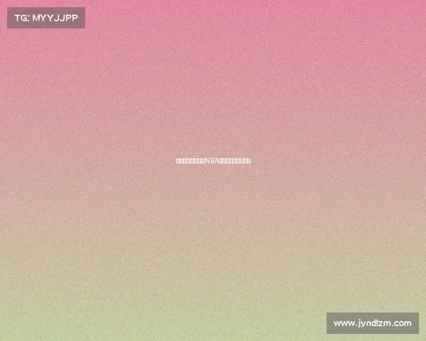 亚洲男篮昨晚赛事NBA—亚洲男篮比赛时间